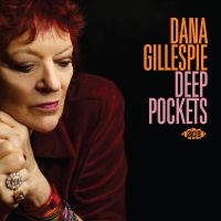 Gillespie Dana - Deep Pockets in the group OUR PICKS / Christmas gift tip CD at Bengans Skivbutik AB (4026495)