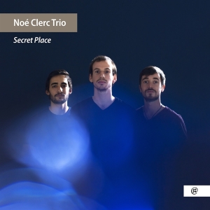 Noe & Clement Dalosso & Elie Clerc - Secret Place in the group CD / Jazz at Bengans Skivbutik AB (4026706)