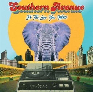 Southern Avenue - Be The Love You Want (Vinyl) in the group OTHER / -Start Sell at Bengans Skivbutik AB (4026940)