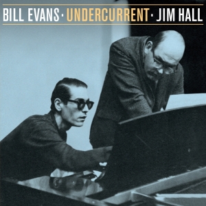 Evans Bill & Jim Hall - Undercurrent - The Stereo & Mono Versions in the group CD / Jazz at Bengans Skivbutik AB (4027190)