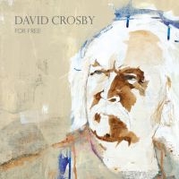 David Crosby - For Free in the group CD / Pop-Rock at Bengans Skivbutik AB (4031211)