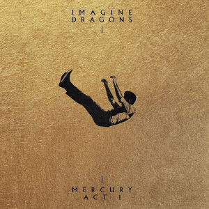 Imagine Dragons - Mercury: Act 1 (Vinyl) in the group Minishops / Imagine Dragons at Bengans Skivbutik AB (4033577)
