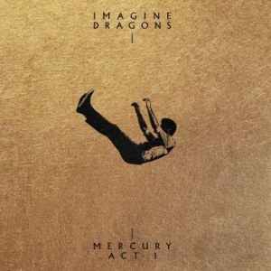 Imagine Dragons - Mercury: Act 1 in the group Minishops / Imagine Dragons at Bengans Skivbutik AB (4033578)