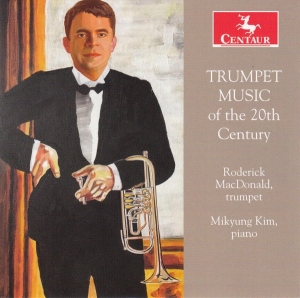 Roderick Macdonald - Trumpet Music Of The 20Th Century in the group CD / Klassiskt,Övrigt at Bengans Skivbutik AB (4039418)