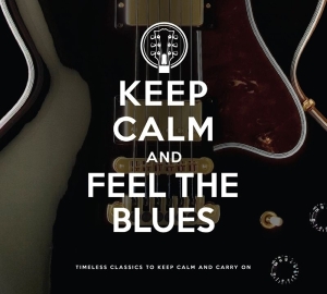 Various - Keep Calm And Feel The Blues in the group OUR PICKS / Christmas gift tip CD at Bengans Skivbutik AB (4040341)