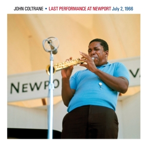 John Coltrane - Last Performance At Newport in the group CD / Jazz at Bengans Skivbutik AB (4045807)