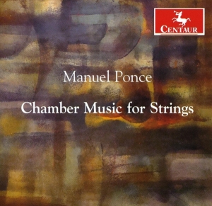 M. Ponce - Chamber Music For Strings in the group CD / Klassiskt,Övrigt at Bengans Skivbutik AB (4046334)