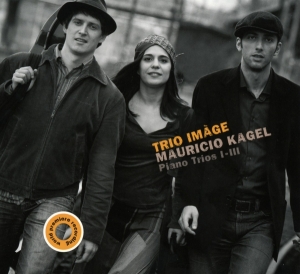 Trio Image - Kagel: Piano Trios 1-3 in the group CD / Klassiskt,Övrigt at Bengans Skivbutik AB (4046612)