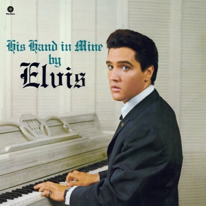 Elvis Presley - His Hand In Mine in the group OUR PICKS /  Christmas gift tip Vinyl at Bengans Skivbutik AB (4046819)