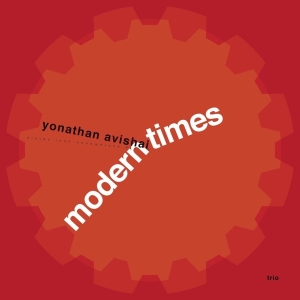 Yonathan Avishai - Modern Times in the group CD / Jazz at Bengans Skivbutik AB (4046877)