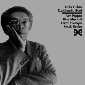 Dolo Coker - California Hard in the group CD / Jazz at Bengans Skivbutik AB (4047257)