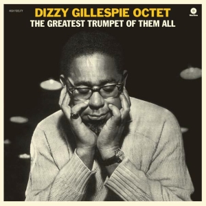 Dizzy -Octet- Gillespie - Greatest Trumpet Of Them All in the group VINYL / Jazz at Bengans Skivbutik AB (4047433)