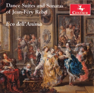 J.F. Rebel - Dance Suites And Sonatas in the group CD / Klassiskt,Övrigt at Bengans Skivbutik AB (4047458)