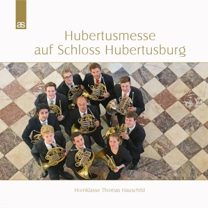 Thomas Hauschild - Hubertusmesse Auf Schloss Hubertusburg in the group CD / Klassiskt,Övrigt at Bengans Skivbutik AB (4048024)