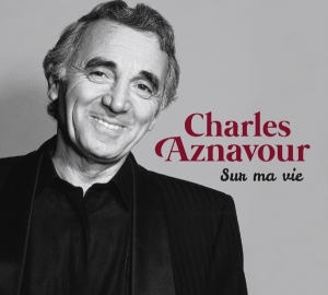 Charles Aznavour - Sur Ma Vie in the group CD / Elektroniskt,Övrigt at Bengans Skivbutik AB (4048050)