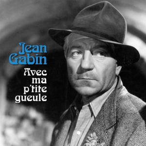 Jean Gabin - Avec Ma P'tite Gueule in the group VINYL / Pop-Rock at Bengans Skivbutik AB (4048391)