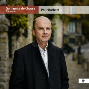 Guillaume De Chassy - Pour Barbara in the group CD / Jazz at Bengans Skivbutik AB (4048409)