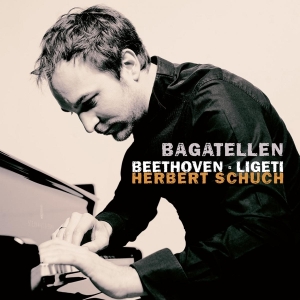 Herbert Schuch - Bagatellen in the group CD / Klassiskt,Övrigt at Bengans Skivbutik AB (4048426)