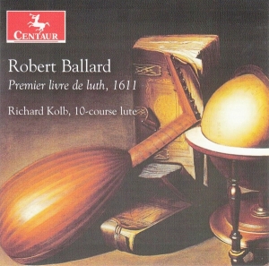 Richard Kolb - Premier Livre De Luth, 1611 in the group CD / Klassiskt,Övrigt at Bengans Skivbutik AB (4048823)