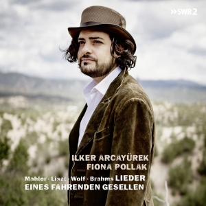 Ilker Arcayurek - Lieder Eines Fahrenden Gesellen in the group CD / Klassiskt,Övrigt at Bengans Skivbutik AB (4048878)