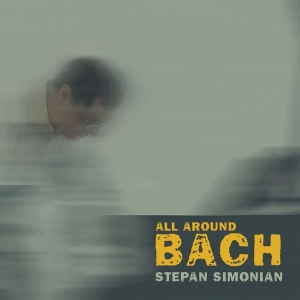 Stepan Simonian - All Around Bach in the group CD / Klassiskt,Övrigt at Bengans Skivbutik AB (4049602)