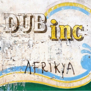 Dub Inc - Afrikya in the group OUR PICKS / Christmas gift tip CD at Bengans Skivbutik AB (4049962)