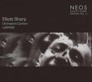 Elliot Sharp - Larynx in the group CD / Jazz at Bengans Skivbutik AB (4050093)