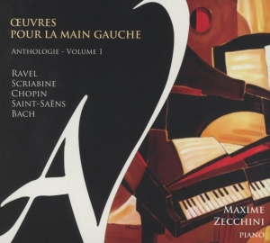 Maxime Zecchini - Oeuvres Pour La Main Gauche in the group CD / Klassiskt,Övrigt at Bengans Skivbutik AB (4050759)