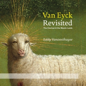 Eddy Vanoosthuyse - Van Eyck Revisited (Cd+Dvd) in the group CD / Klassiskt,Övrigt at Bengans Skivbutik AB (4051241)