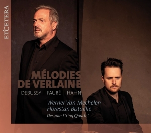 Werner Van Mechelen - Melodies De Verlaine in the group CD / Klassiskt,Övrigt at Bengans Skivbutik AB (4051370)