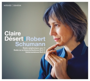 Claire Desert - Schumann: Etudes Symphoniques/Geistervariat./E.A. in the group CD / Klassiskt,Övrigt at Bengans Skivbutik AB (4051528)