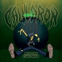 Cauldron - Into The Cauldron in the group CD / Hårdrock at Bengans Skivbutik AB (4051715)