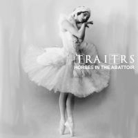 Traitrs - Horses In The Abattoir in the group CD / Rock at Bengans Skivbutik AB (4052371)