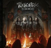 Toxic Rose - In For The Kill (Black Vinyl Lp) in the group OUR PICKS /  Christmas gift tip Vinyl at Bengans Skivbutik AB (4052382)