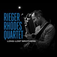 Rieger Rhodes Quartet - Long Lost Brother in the group CD / Jazz at Bengans Skivbutik AB (4053988)