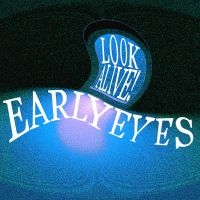 Early Eyes - Look Alive! in the group VINYL / Pop-Rock at Bengans Skivbutik AB (4058174)