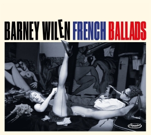 Barney Wilen - French Ballads in the group CD / Jazz at Bengans Skivbutik AB (4067698)