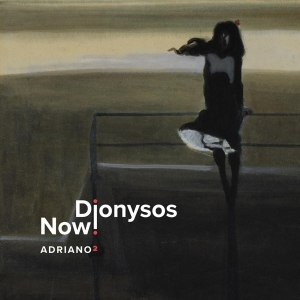 Dionysos Now! - Adriano 2 (Vinyl) in the group VINYL / Klassiskt,Övrigt at Bengans Skivbutik AB (4069809)