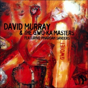 David Murray - Gwotet in the group CD / Jazz at Bengans Skivbutik AB (4070066)