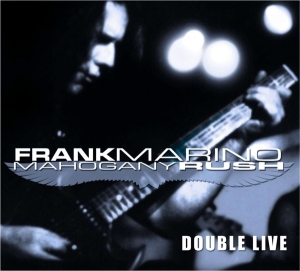 Frank Marino & Mahogany Rush - Double Live in the group CD / Pop-Rock at Bengans Skivbutik AB (4070072)