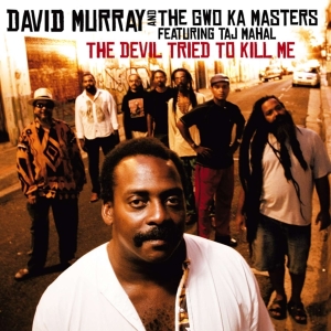 David & The Gwo-Ka Masters Murray - Devil Tried To Kill Me in the group CD / Jazz at Bengans Skivbutik AB (4070136)