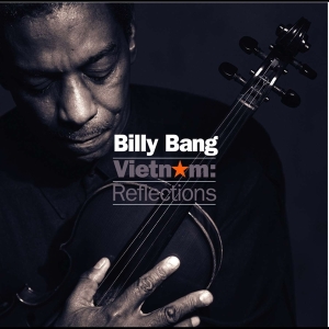 Billy Bang - Vietnam: Reflections in the group CD / Jazz at Bengans Skivbutik AB (4070181)