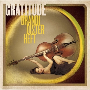 Disterheft Brandi - Gratitude in the group CD / Jazz/Blues at Bengans Skivbutik AB (4070183)