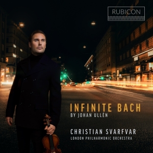 London Philharmonic Orchestra / Christian Svarfvar - Infinite Bach: By Johan Ullén in the group CD / Klassiskt,Övrigt at Bengans Skivbutik AB (4073046)