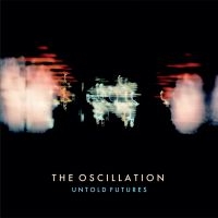 Oscillation - Untold Futures in the group OUR PICKS / Christmas gift tip CD at Bengans Skivbutik AB (4073216)