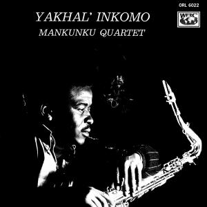 Mankunku Quartet - Yakhal' Inkomo in the group OUR PICKS /  Christmas gift tip Vinyl at Bengans Skivbutik AB (4075045)