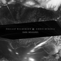 Wilkerson Phillip & Chris Russell - Dark Measures in the group CD / Pop-Rock at Bengans Skivbutik AB (4075124)