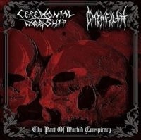 Ceremonial Worship & Omenfilth - Pact Of Morbid Conspiracy in the group CD / Hårdrock at Bengans Skivbutik AB (4075148)