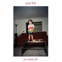 Uv-Tv - Go Away Ep in the group VINYL / Pop-Rock at Bengans Skivbutik AB (4076876)