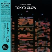 Various Artists - Tokyo Glow - Japanese City Pop Funk in the group OTHER /  /  at Bengans Skivbutik AB (4078222)